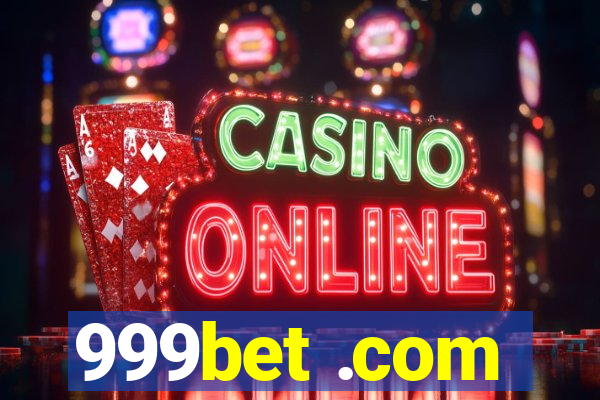 999bet .com